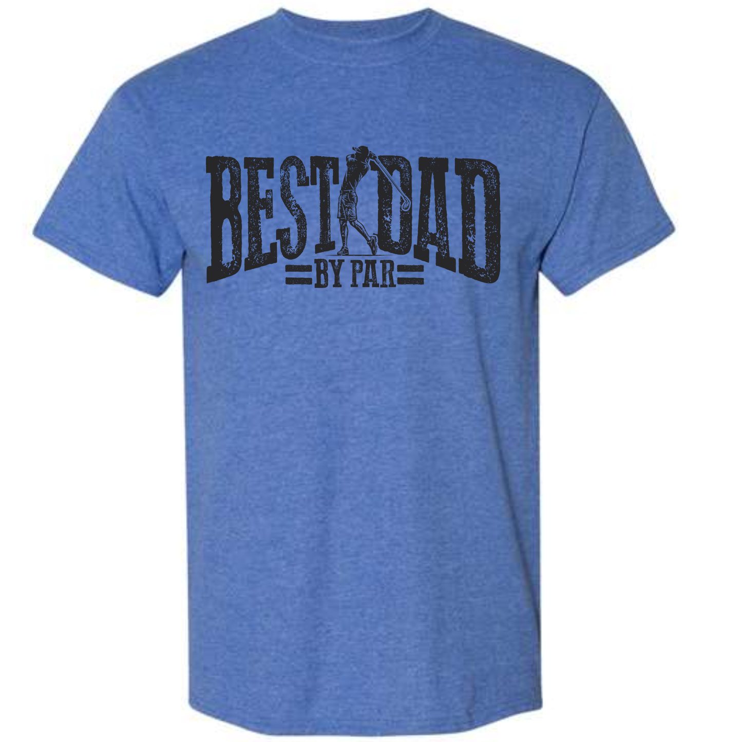Best Dad By Par- Made To Order