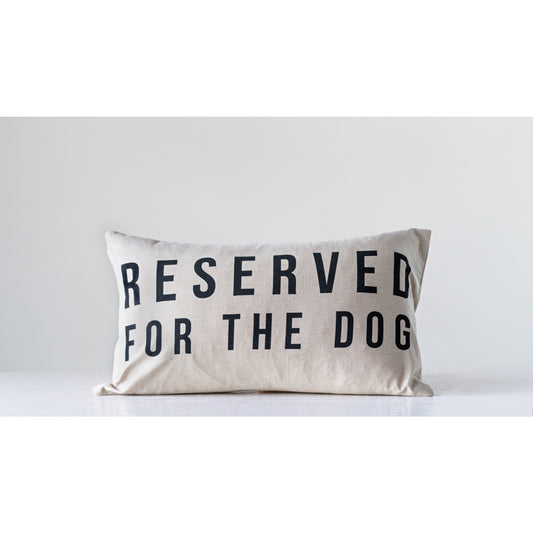 Reserved For The Dogs Pillow